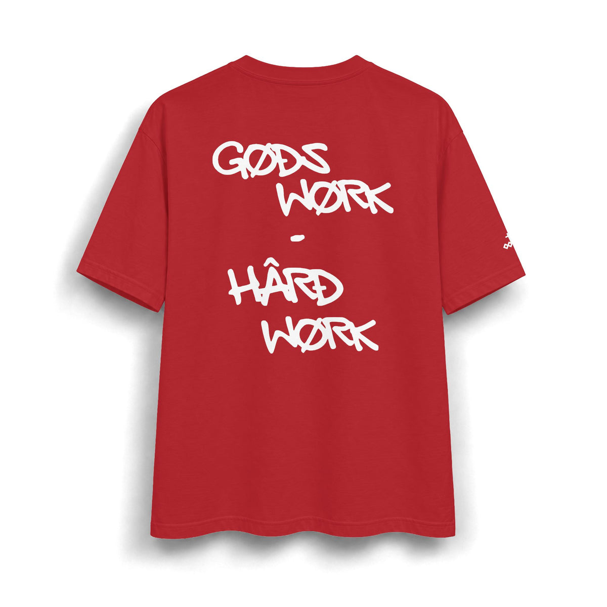 God's Work - Hard Work T-Shirt