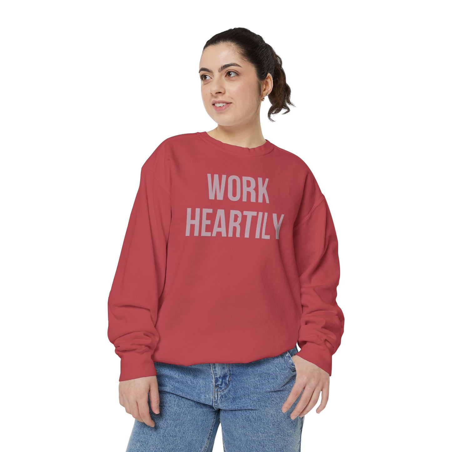Work Heartily Sweatshirt