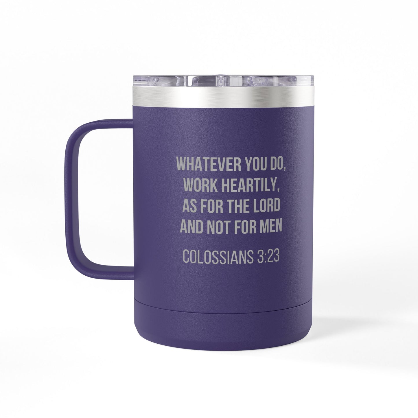 Colossians 3:23 Coffee Mug Tumbler - 15oz