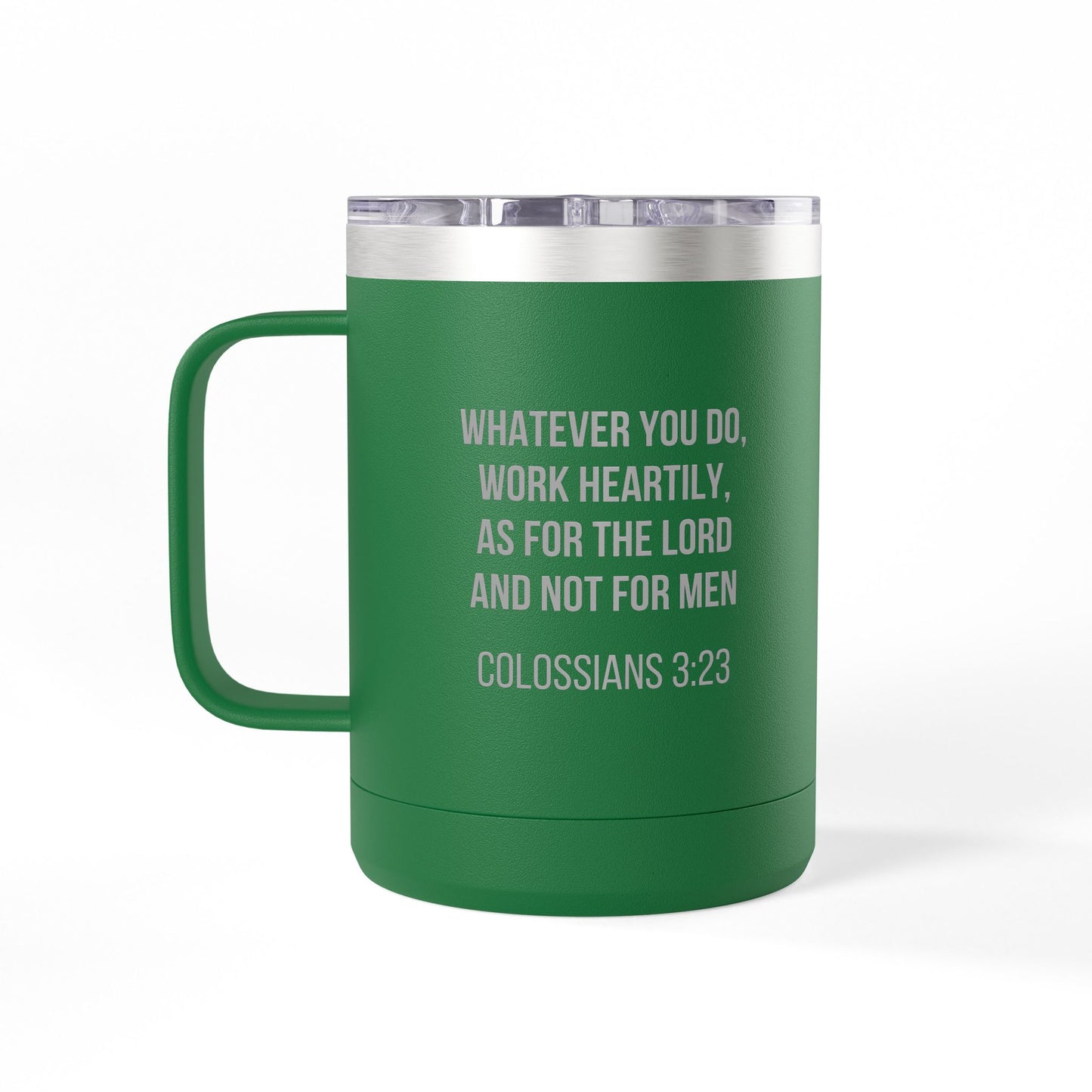 Colossians 3:23 Coffee Mug Tumbler - 15oz