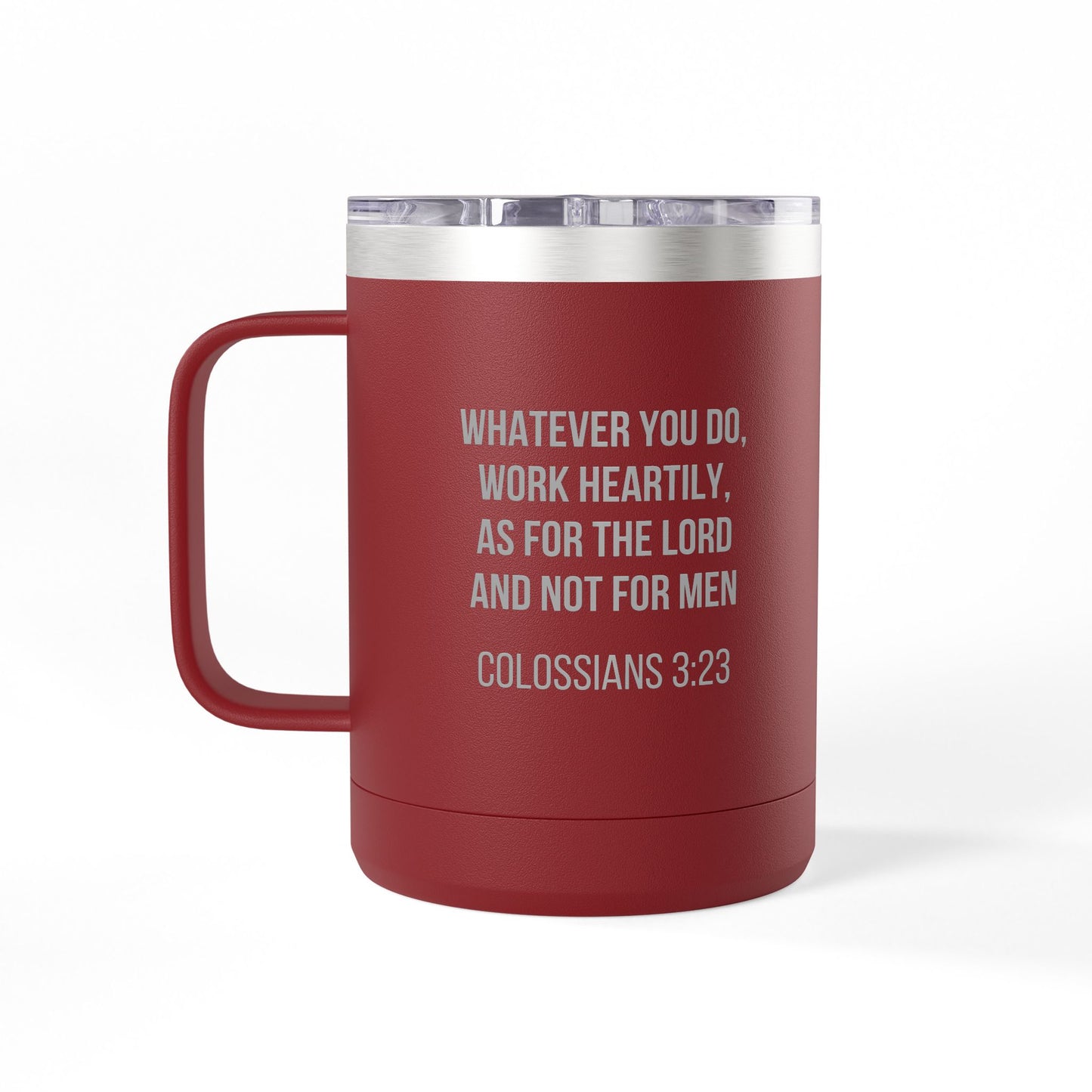 Colossians 3:23 Coffee Mug Tumbler - 15oz