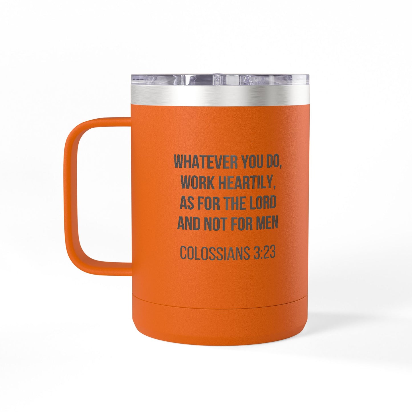 Colossians 3:23 Coffee Mug Tumbler - 15oz