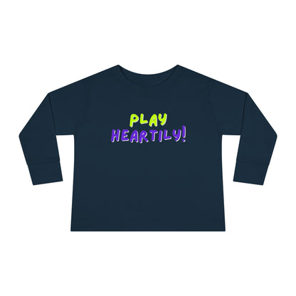 'Play Heartily!' Toddler Long Sleeve Tee