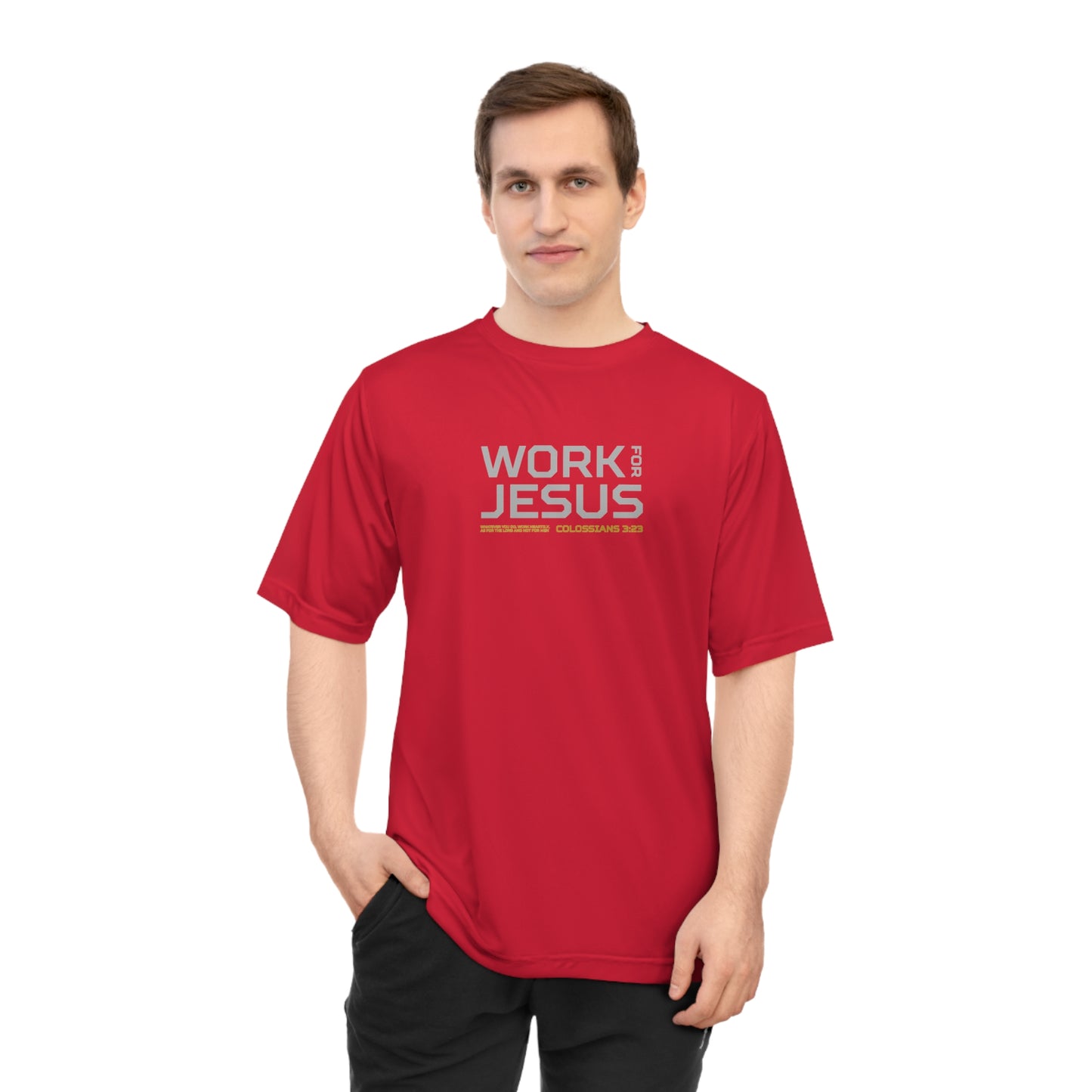 Work for Jesus Performance T-Shirt