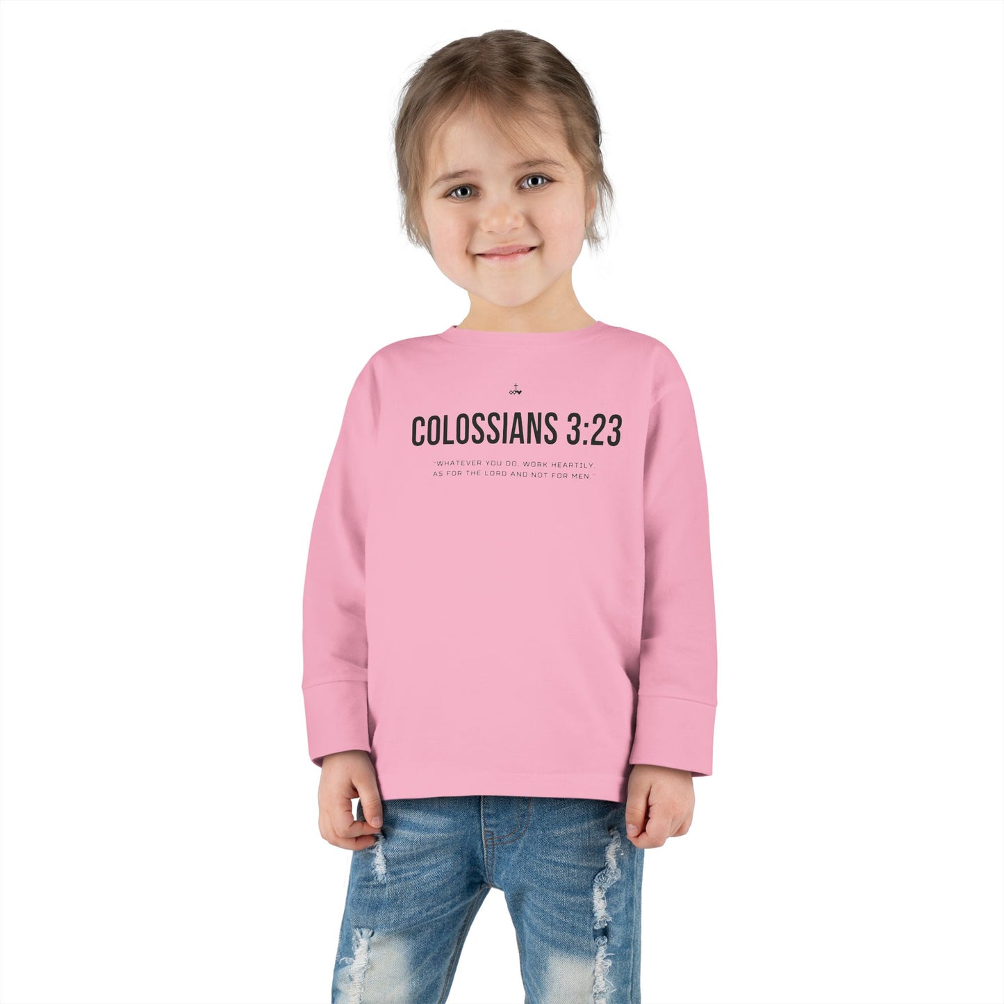 Colossians 3:23 Verse Toddler Long Sleeve Tee