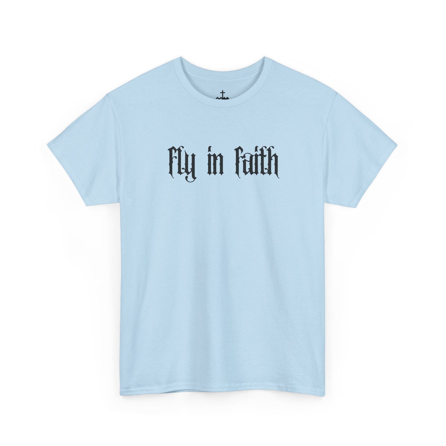 Fly in Faith Gothic Script T-Shirt