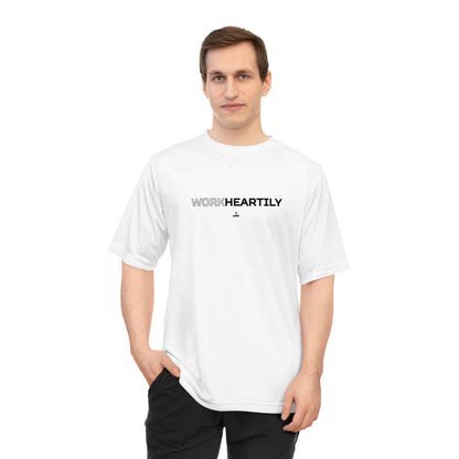 'Work Heartily' Unisex Performance T-Shirt