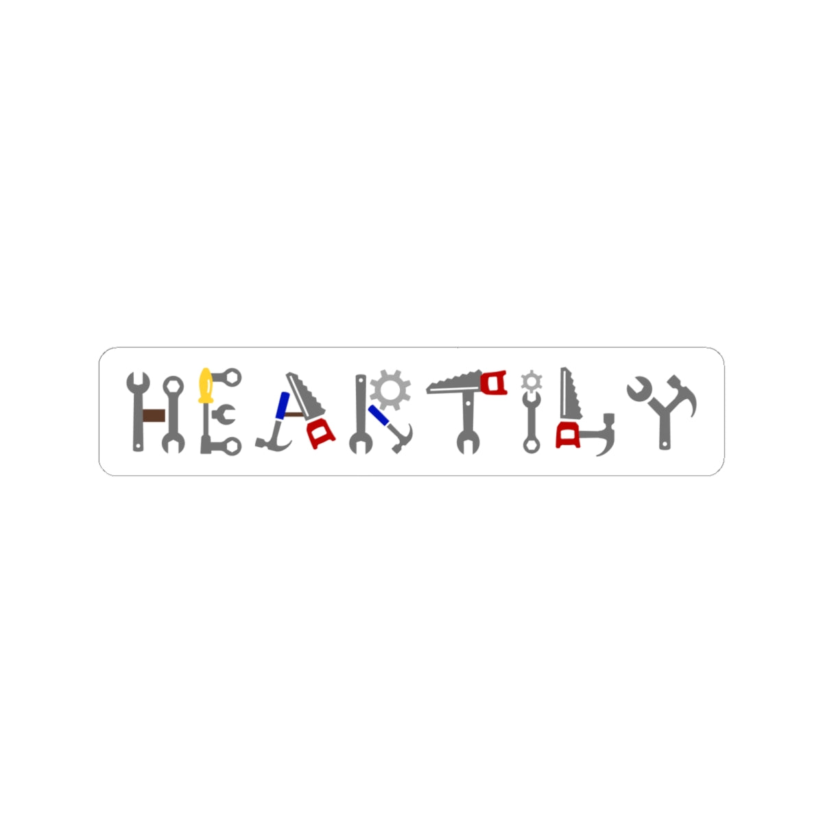 'Heartily' Tool Word Art Kiss-Cut Sticker