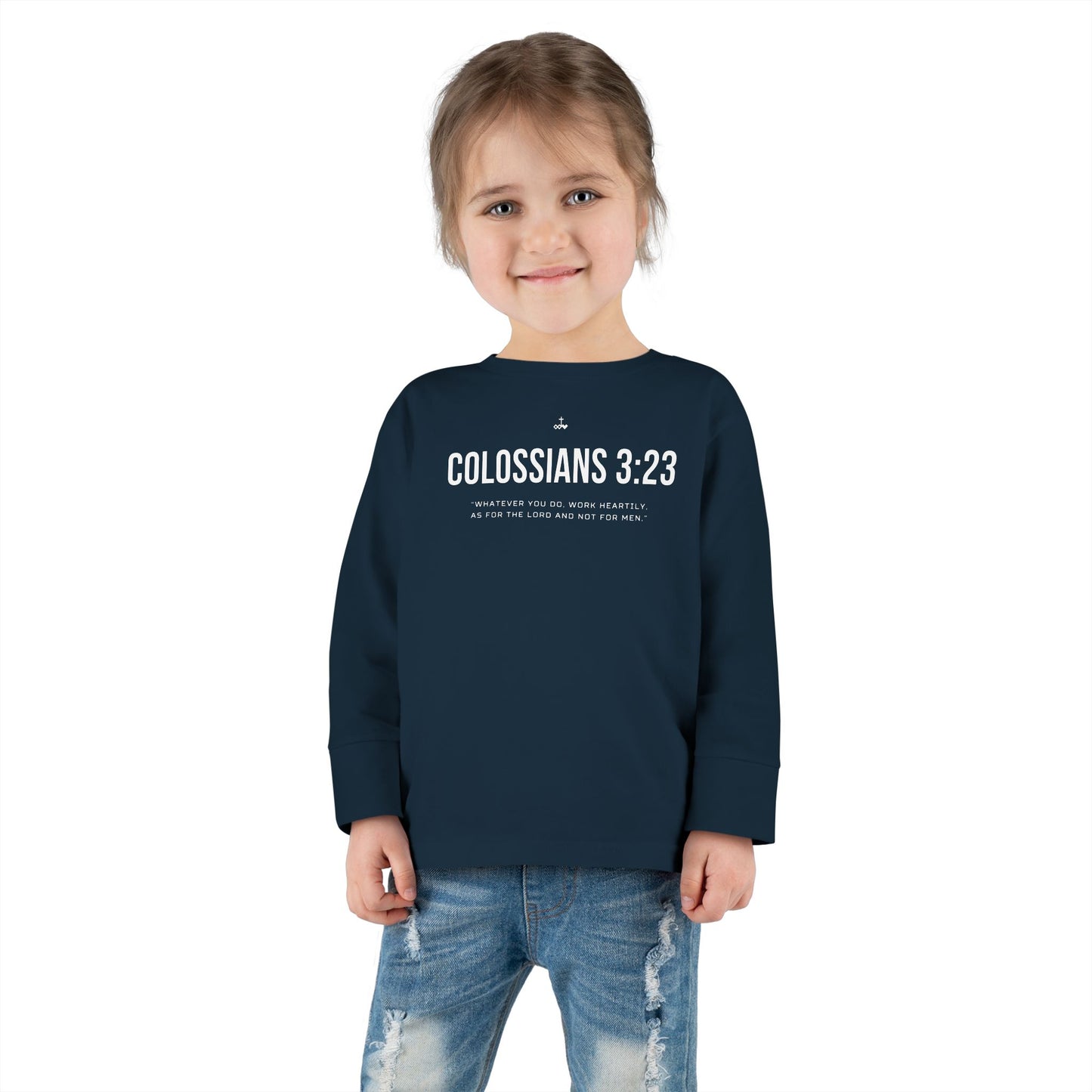 Colossians 3:23 Verse Toddler Long Sleeve Tee