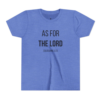 Youth "As for the Lord" Tee