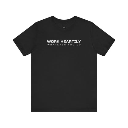 'Work Heartily' Short Sleeve Unisex Shirt