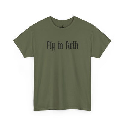Fly in Faith Gothic Script T-Shirt