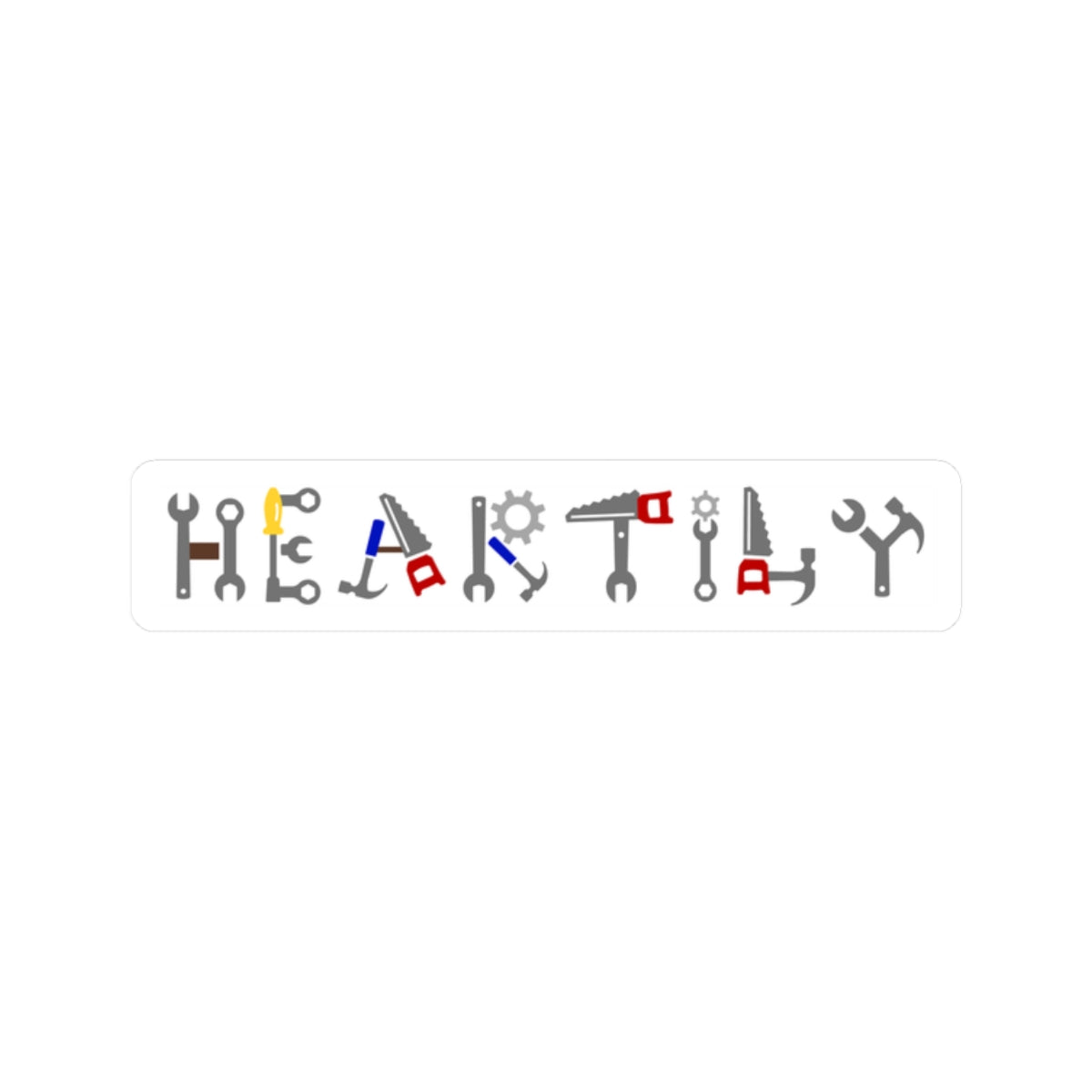 'Heartily' Tool Word Art Kiss-Cut Sticker