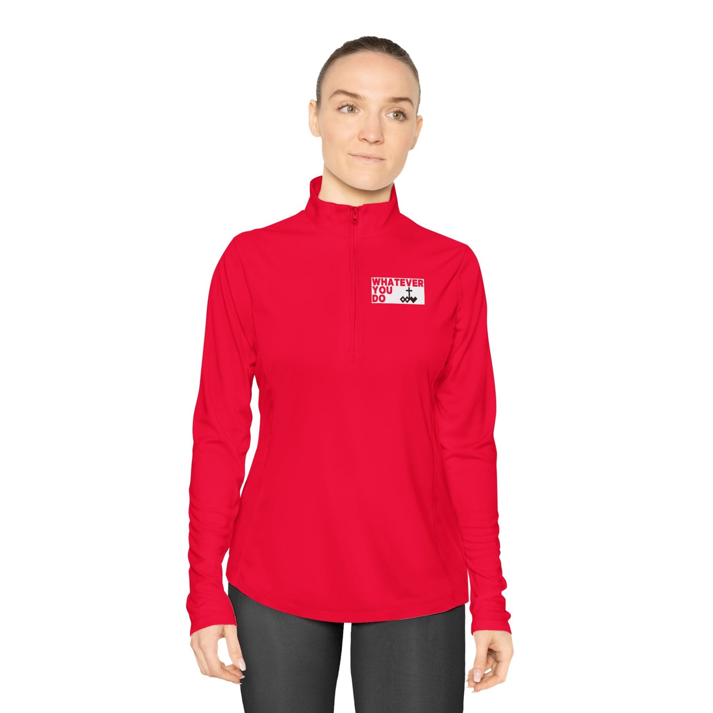 'Whatever You Do' Ladies Quarter-Zip Pullover