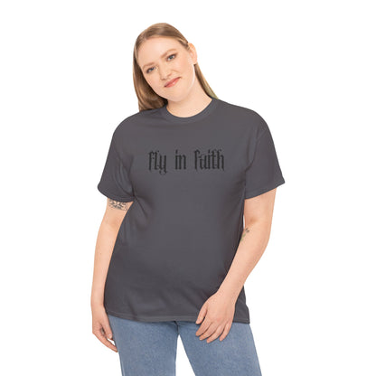 Fly in Faith Gothic Script T-Shirt