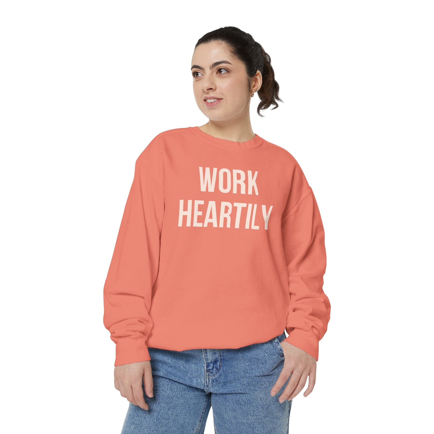 Work Heartily Sweatshirt