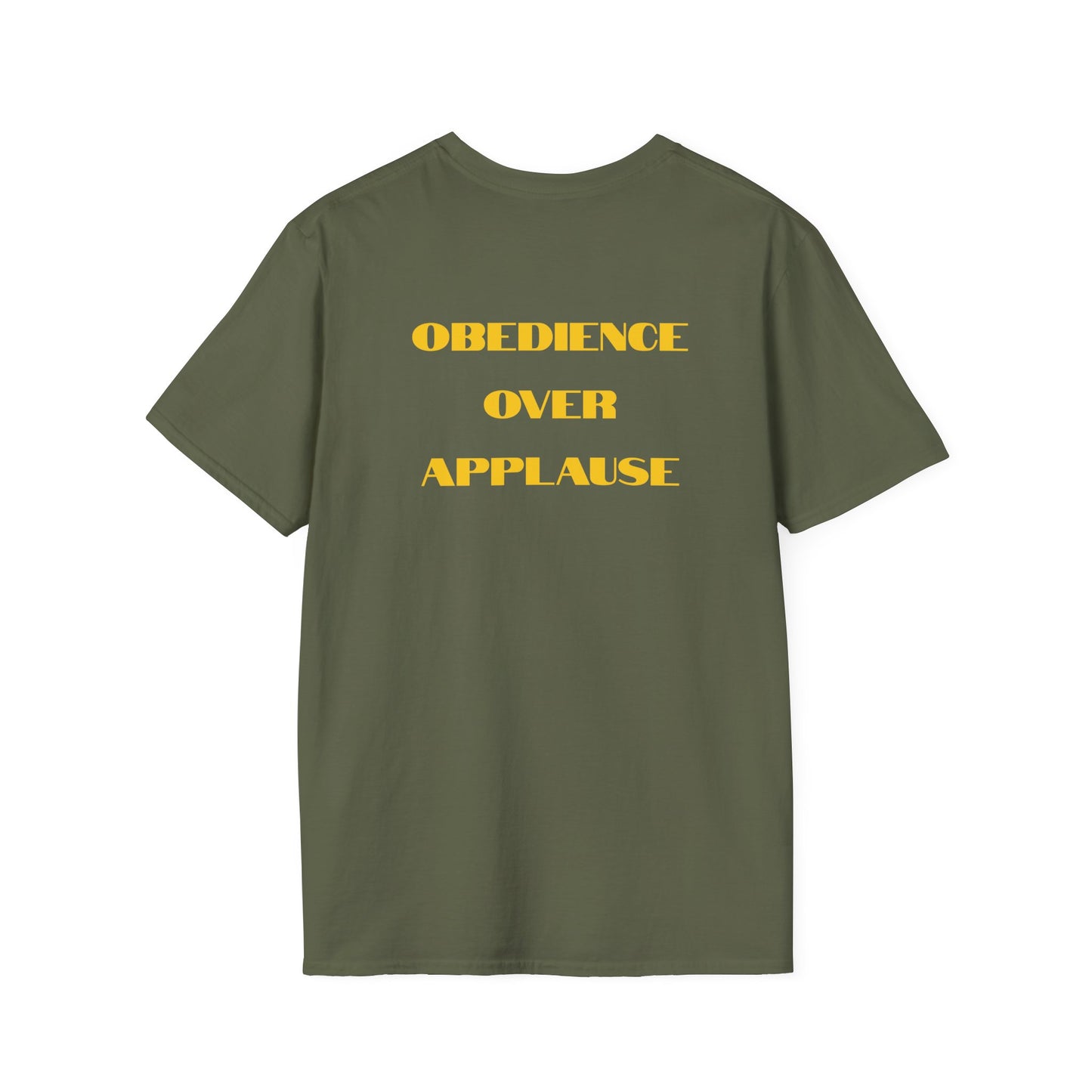 "Obedience Over Applause" Unisex T-Shirt