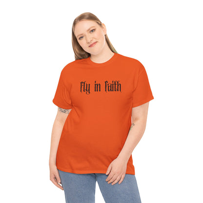 Fly in Faith Gothic Script T-Shirt