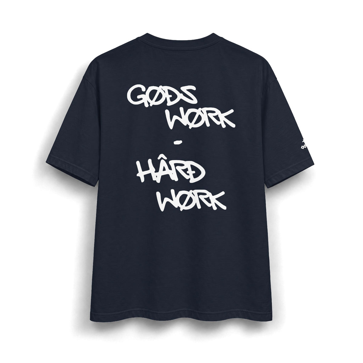God's Work - Hard Work T-Shirt