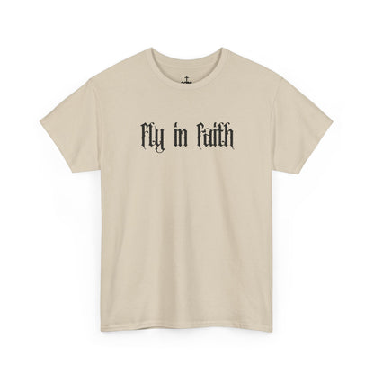 Fly in Faith Gothic Script T-Shirt