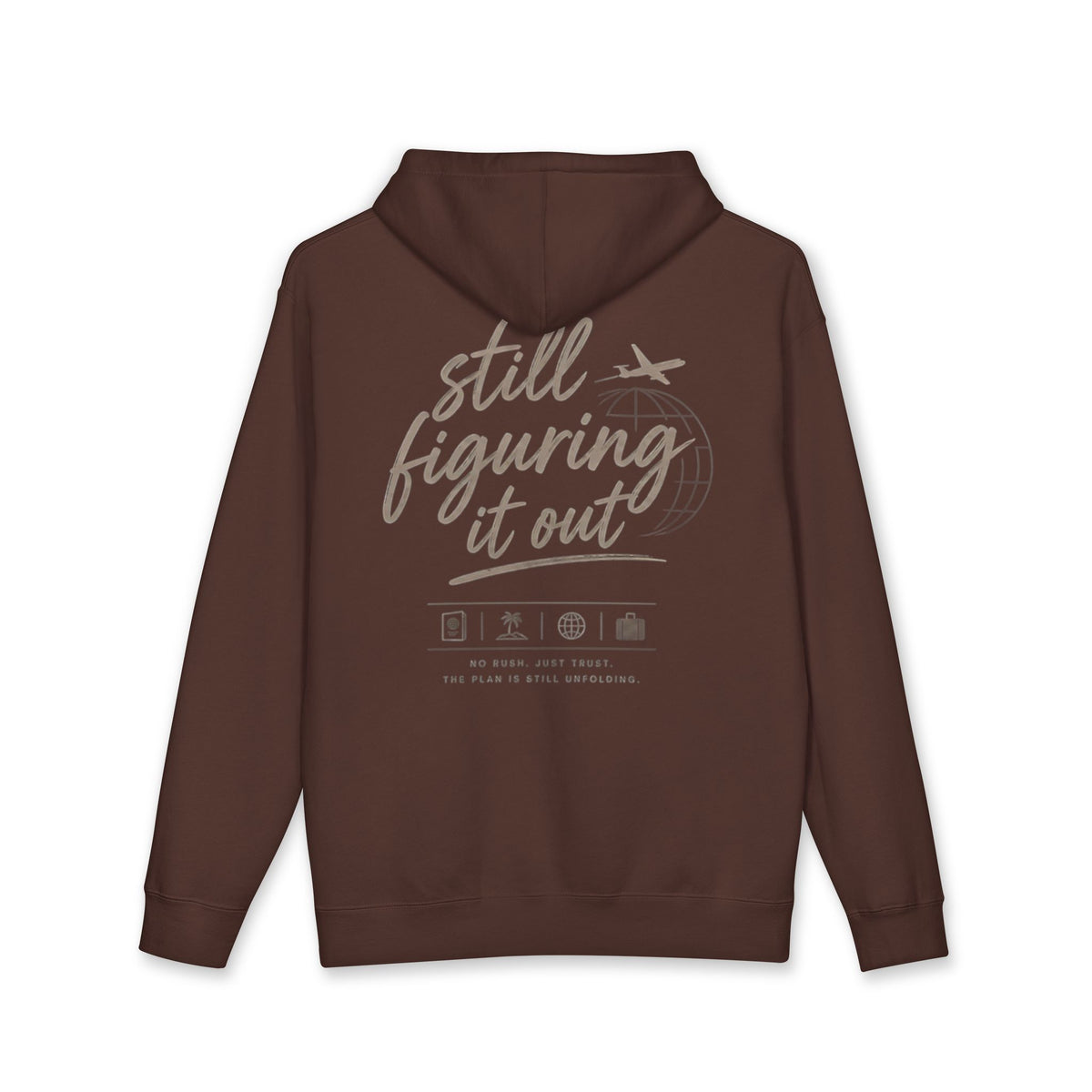 Still Figuring It Out Hoodie