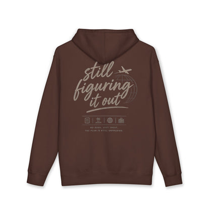 Still Figuring It Out Hoodie