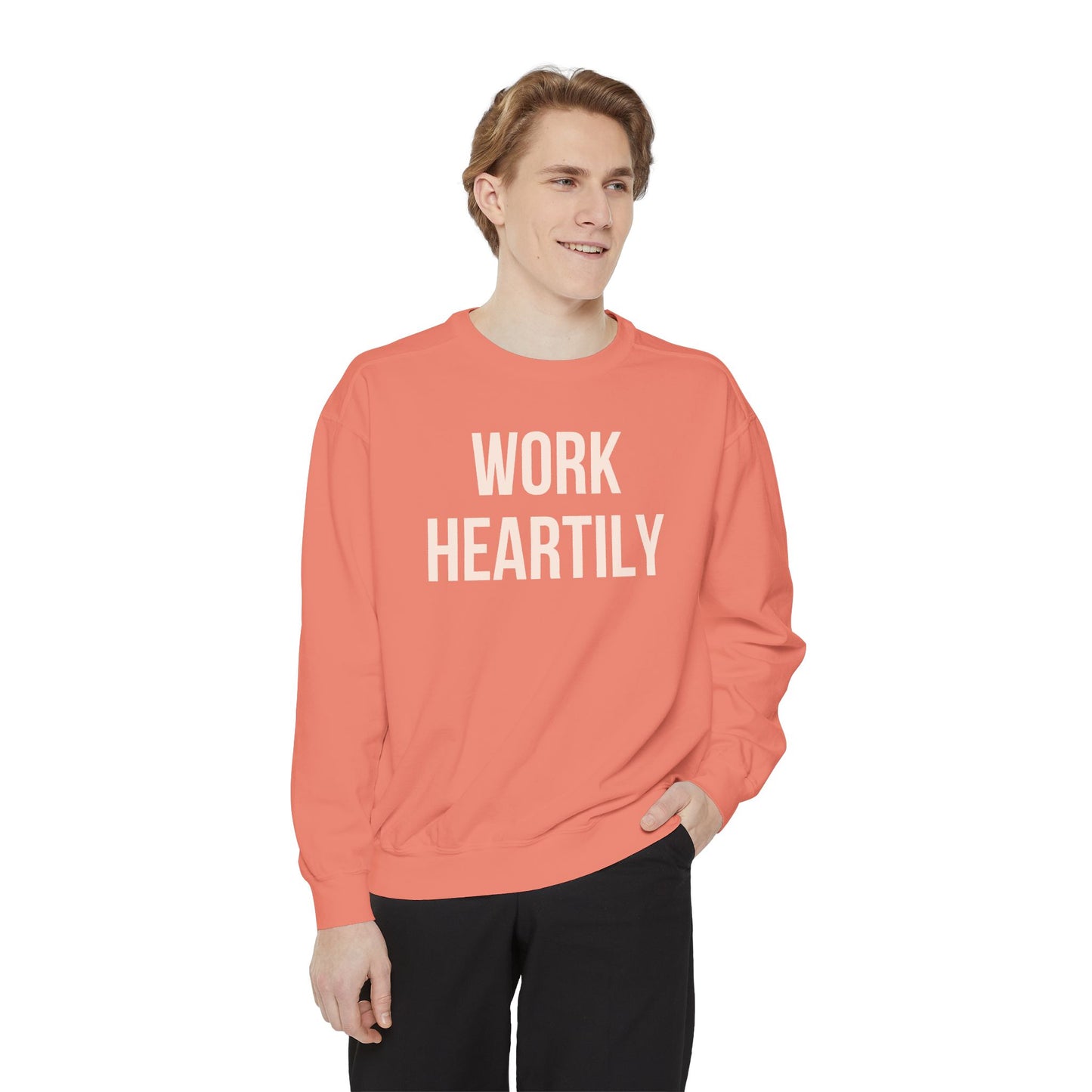 Work Heartily Sweatshirt