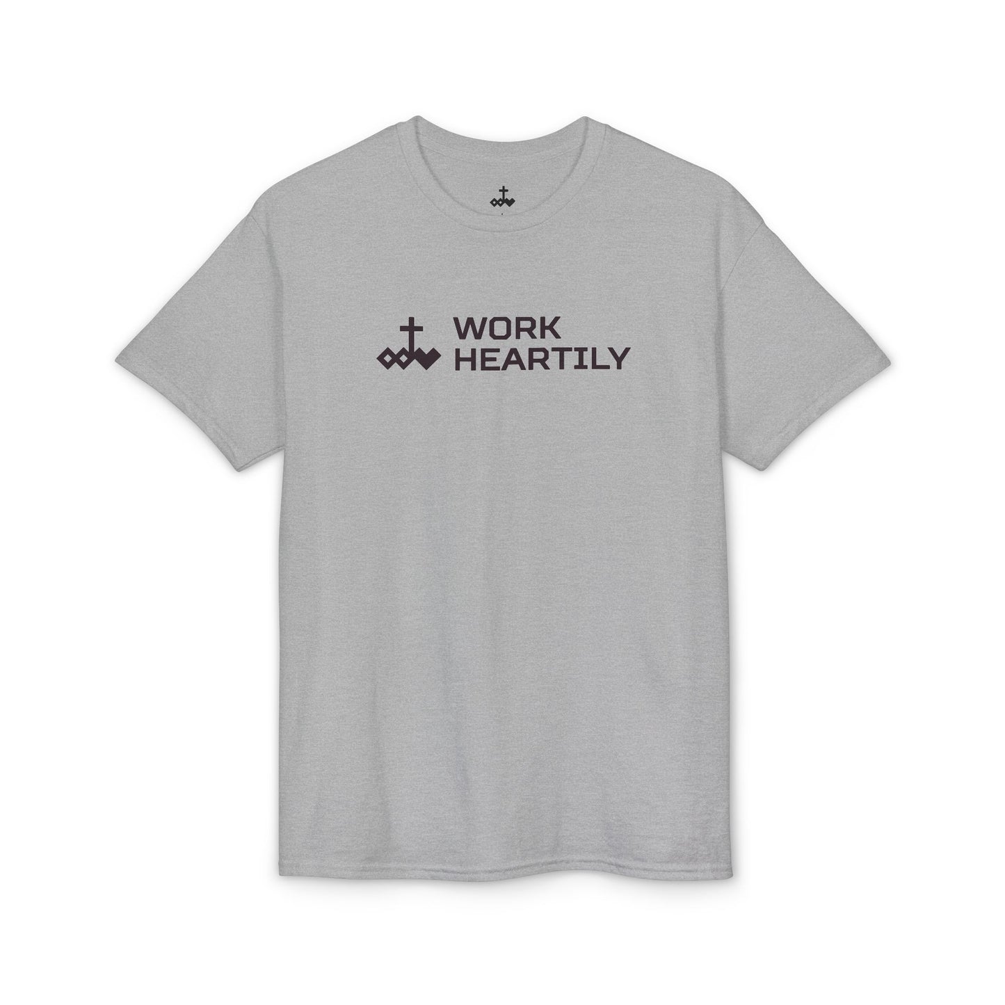Work Heartily T-Shirt