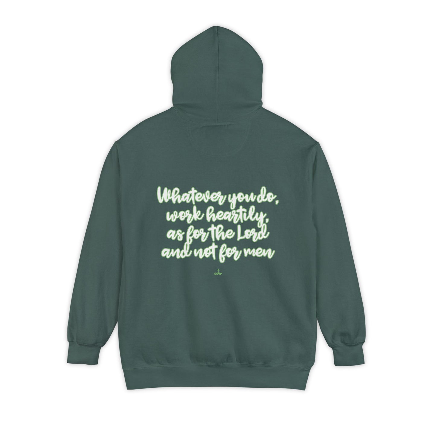Cursive Colossians 3:23 Garment-Dyed Hoodie