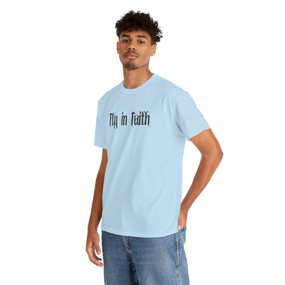 Fly in Faith Gothic Script T-Shirt