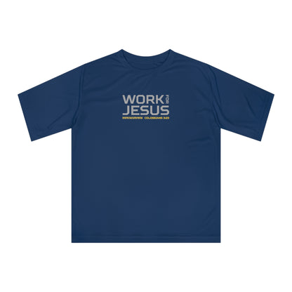 Work for Jesus Performance T-Shirt