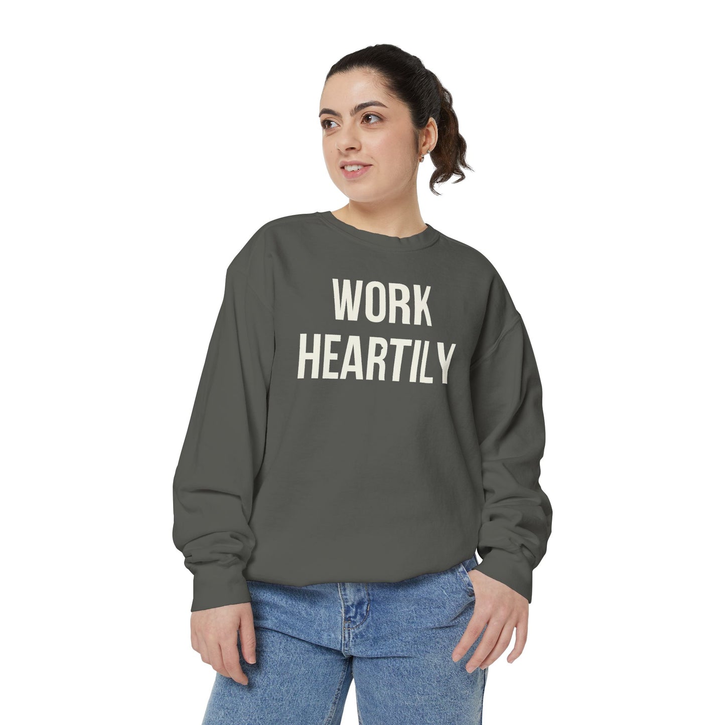 Work Heartily Sweatshirt