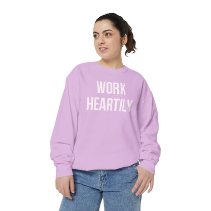 Work Heartily Sweatshirt