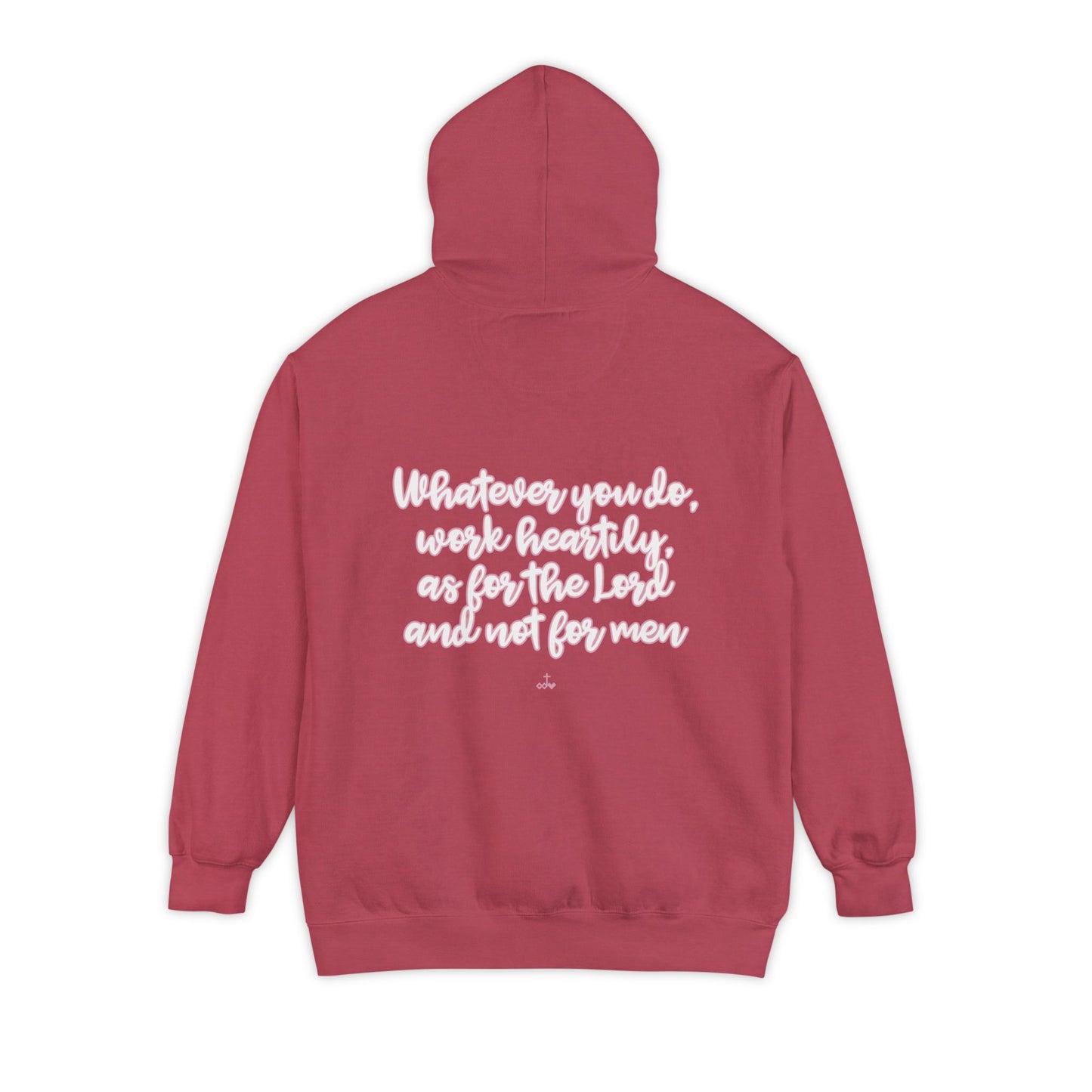 Cursive Colossians 3:23 Garment-Dyed Hoodie