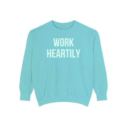 Work Heartily Sweatshirt