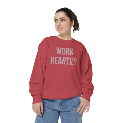 Work Heartily Sweatshirt