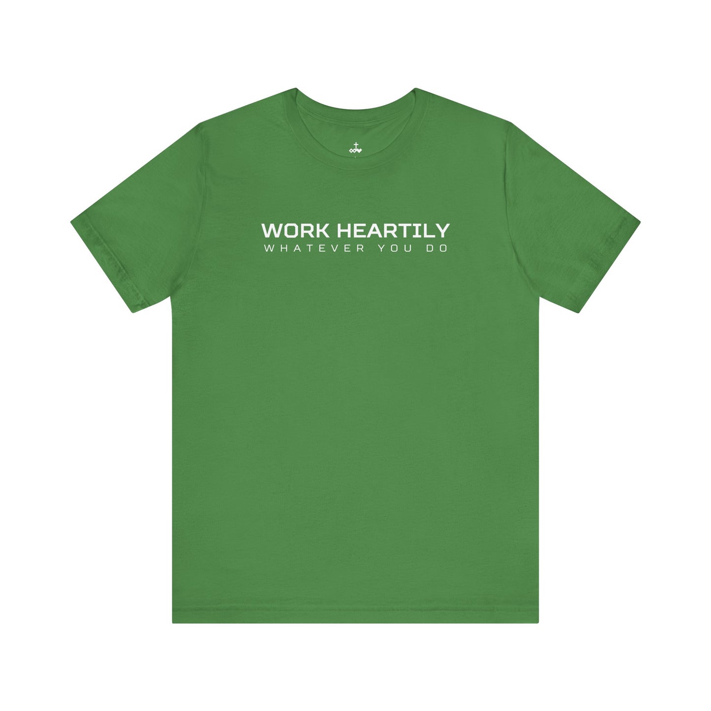 'Work Heartily' Short Sleeve Unisex Shirt