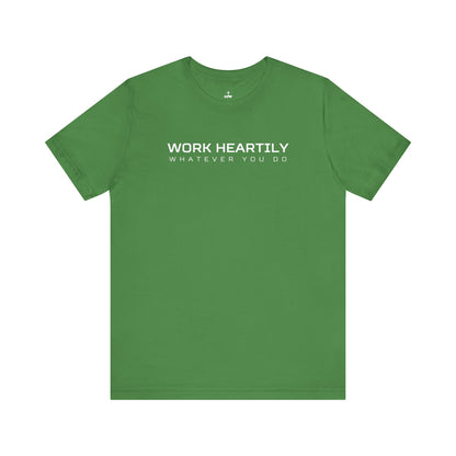 'Work Heartily' Short Sleeve Unisex Shirt
