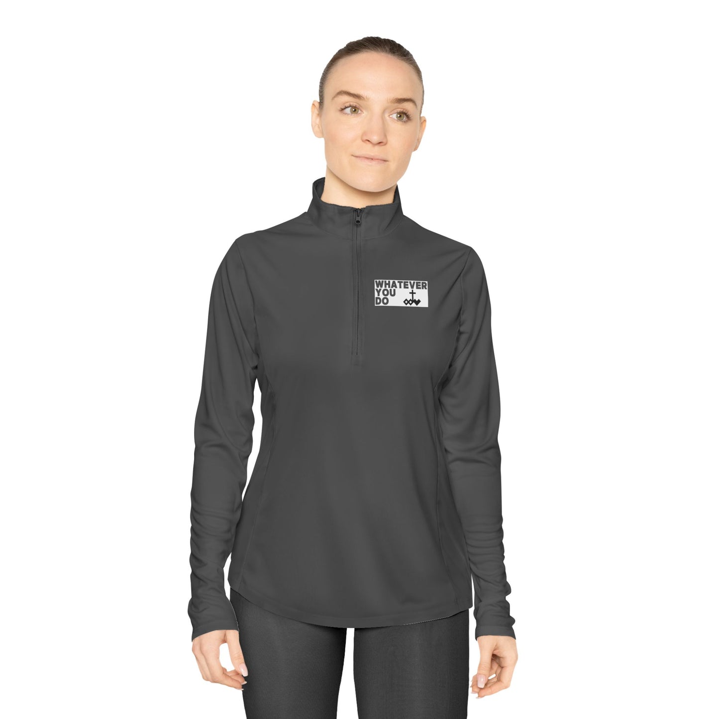 'Whatever You Do' Ladies Quarter-Zip Pullover