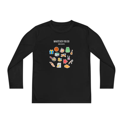 'Whatever You Do' Youth Long Sleeve Tee