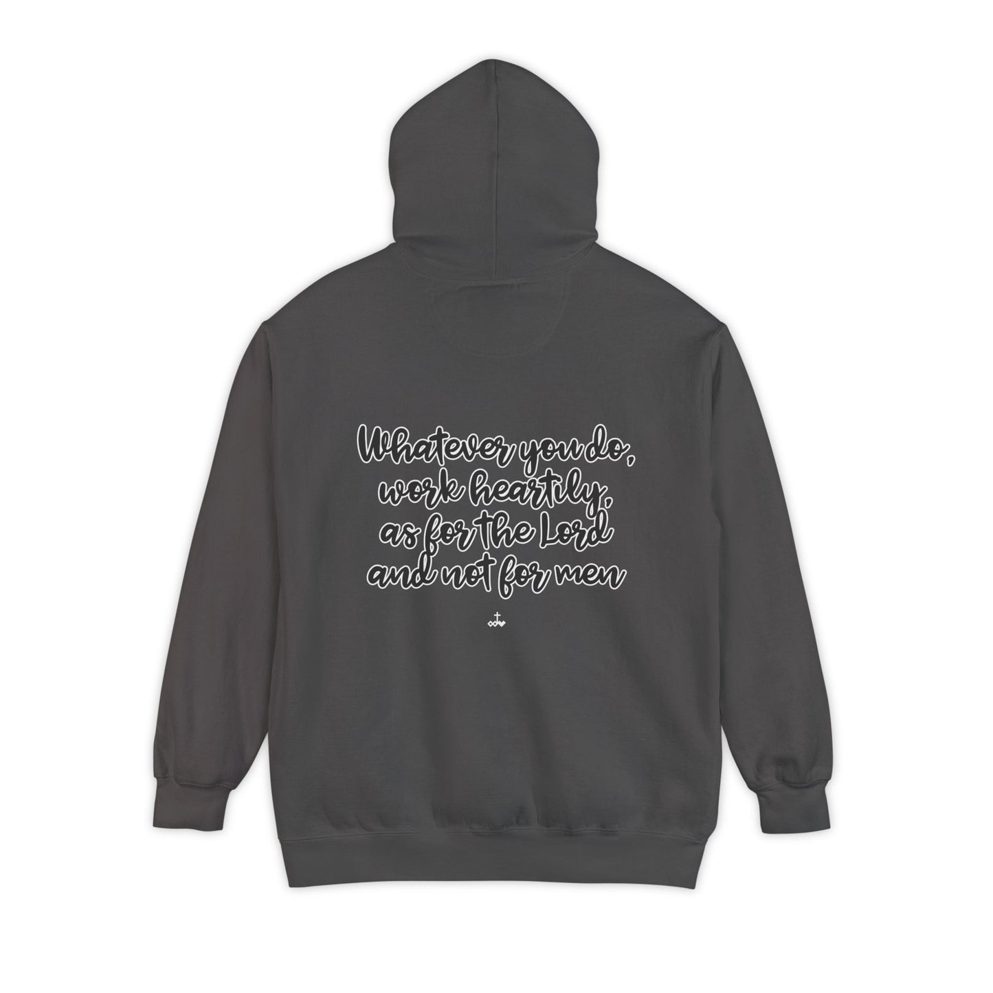 Cursive Colossians 3:23 Garment-Dyed Hoodie