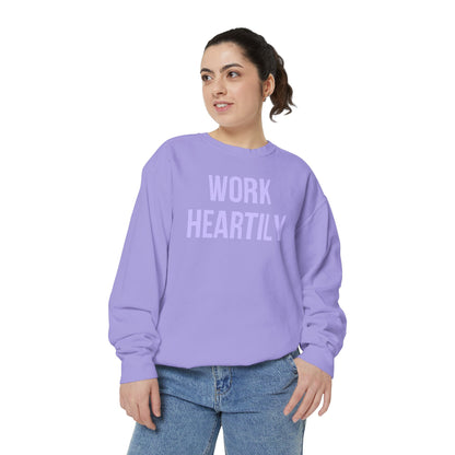 Work Heartily Sweatshirt
