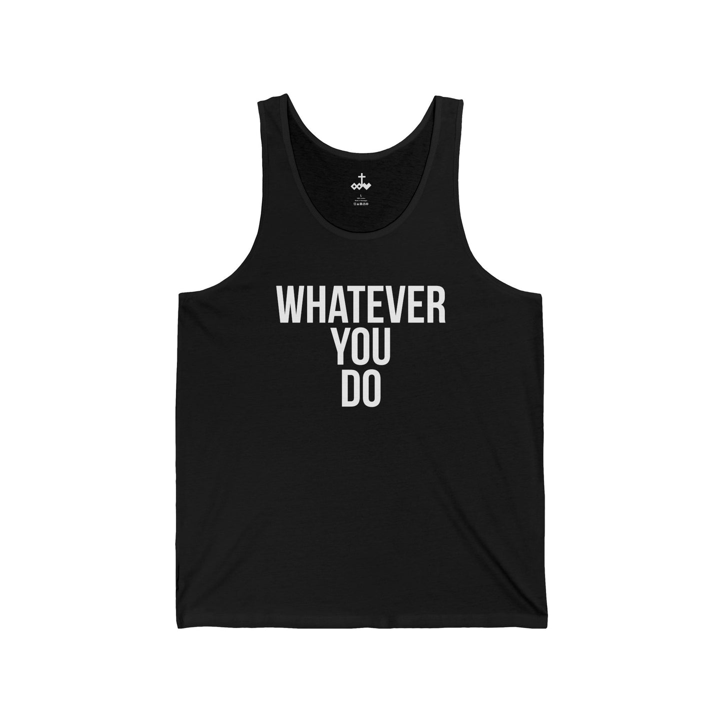 "Whatever You Do" Jersey Tank