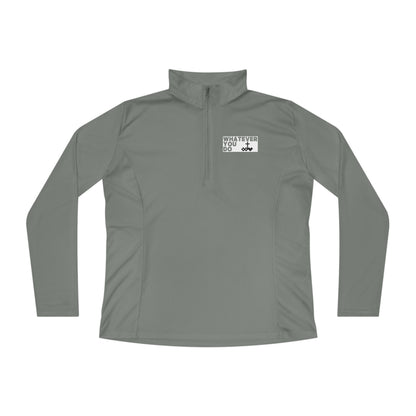 'Whatever You Do' Ladies Quarter-Zip Pullover