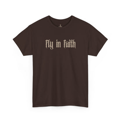 Fly in Faith Gothic Script T-Shirt