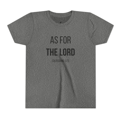 Youth "As For the Lord" Tee