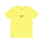 'I Don't Work For Men' Unisex Tee