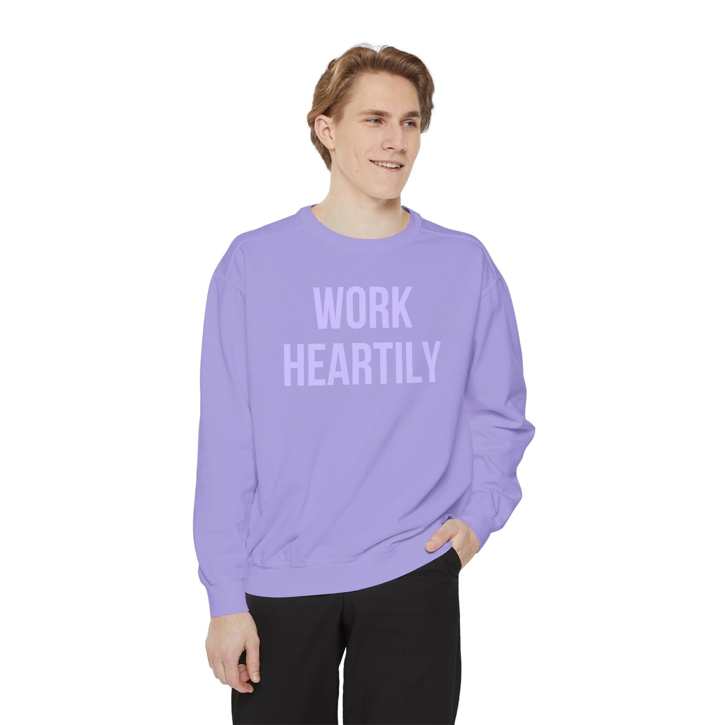 Work Heartily Sweatshirt