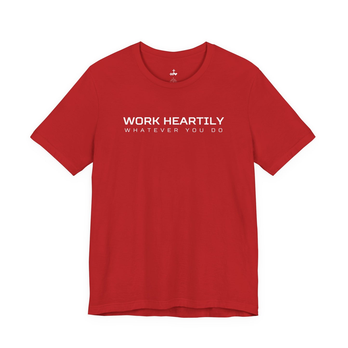 'Work Heartily' Short Sleeve Unisex Shirt