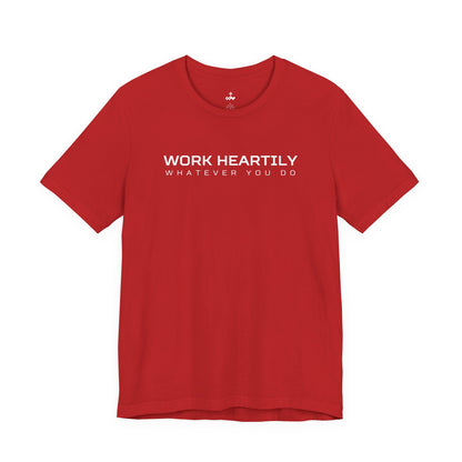 'Work Heartily' Short Sleeve Unisex Shirt